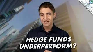Why Are Hedge Funds Underperforming? (Finance Explained)