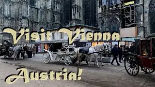 Exploration Vienna Austria sightseeing historical landmarks walking the streets what to do visiting