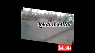 BALAP LIAR||lokalan Blitar