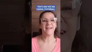 Descubra Como Criar TEXTO em VOZ no CANVA #canvabrasil