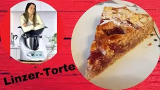 saftige Linzertorte selber machen | weltweit älteste bekannte Torte | ThermoMixenmitClaudia
