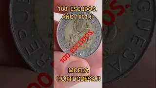 100 ESCUDOS PORTUGU&Ecirc;S ANO 1991.#wvnumismatica #colecionismo #foyou #coin #curiosidades #dinheiro