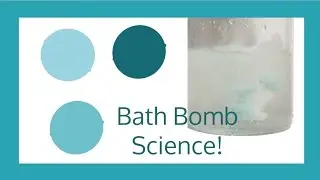 Bath Bomb Science
