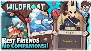 Best Friends Challenge, NO Companions!! | Wildfrost (Friends & Foes Update)