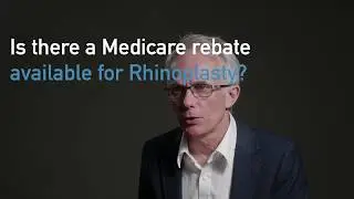 Is there a Medicare rebate available for Rhinoplasty