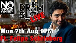 Dram Slam Live | Ft Felipe Schrieberg (Rhythm & Booze Project)