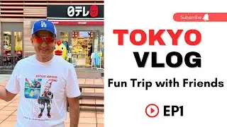 LA - TOKYO | Fun Trip with Friends | Lifetime Memories