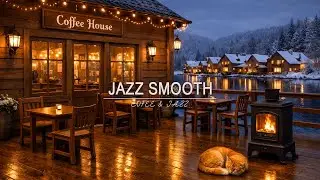 Relaxing Jazz Caf&eacute; by the Lake ❄️ Winter Night Coffee Mood