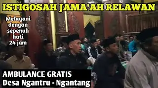 ISTIGOSAH JAMA'AH RELAWAN AMBULANCE GRATIS//NGANTRU - NGANTANG