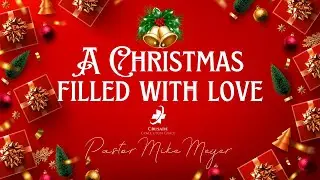 Crusade Christian Faith Center East  --  A Christmas Filled with Love