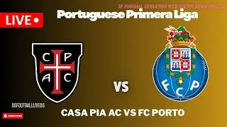 Casa Pia AC vs FC Porto 🔴 AO VIVO | Primeira Liga Portugal 2026 | Jogo em Tempo Real