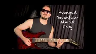 Avenged Sevenfold - Almost Easy (Guitar Cover)