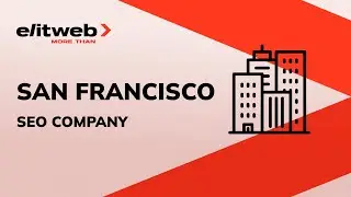 San Francisco SEO Company | Elit-Web TOP Rated SEO Agency
