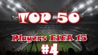 FIFA 15|| FUT|| TOP 50 Best Players #4 (20-11)