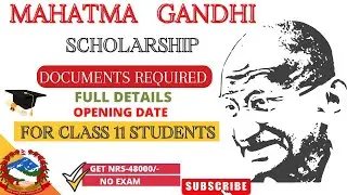 माहत्मा गान्धी छात्रवृत्ति फारम कसरी भर्ने |Mahatma gandhi scholarship in nepal|Documents Required