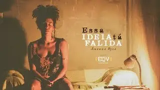 EssaIdeiaTaFalida - AMANDA ROSA (prod. Dactes)