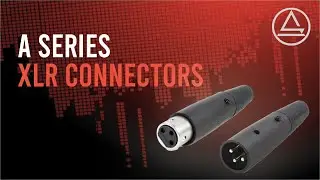 A Series: XLR Connectors