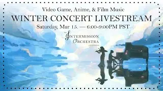 Winter 2025 Concert || The Intermission Orchestra at UC San Diego Live