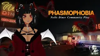 Nells Diner First Play #phasmophobia #vtuber #horrorgamer