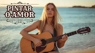 Pintar o Amor | M&uacute;sica: Country / Beach vibe (PT-BR)