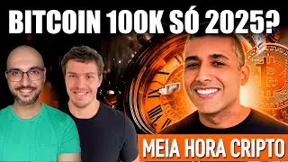 BITCOIN AGORA INDO PROS 100K! QUAIS CRIPTOMOEDAS EST&Atilde;O VALENDO &Aacute; PENA? #MeiaHoraCripto #31