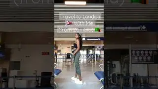 Travel to London with me from Zambia! Ndola ✈️ Lusaka ✈️ Dubai ✈️ London 🇬🇧