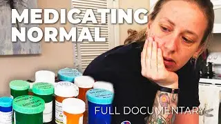 Medicating Normal | Full Documentary - Angela Peacock