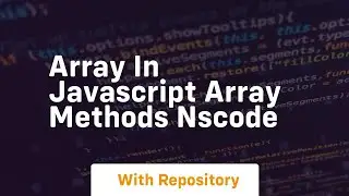 Array in javascript array methods nscode