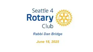 Rotary Program 6-18-25, Rabbi Dan Bridge