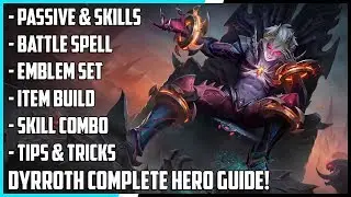 Dyrroth Complete Hero Guide! Best Build, Spells, Skill Combo, Tips & Tricks | Mobile Legends