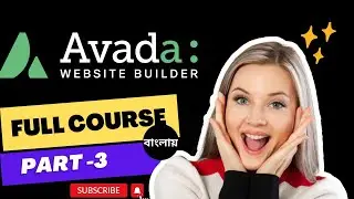 3# Avada Theme Customization Bangla Tutorial★ Header, Footer, Menu Customizations ★ Wordpress Theme