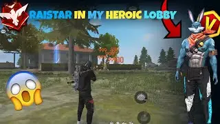I Killed Raistar In Heroic Lobby😱😱|| Hacker Gameplay || FREE FIRE MAX