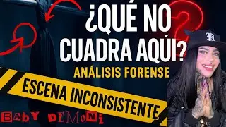Baby Demoni: La escena que no encaja (An&aacute;lisis forense)