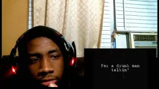 SPM - Drunk man talkin' REACTION!!!