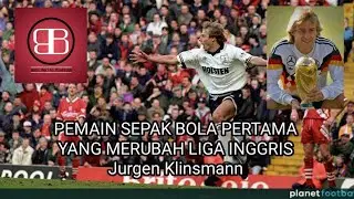 PERUBAHAN TRANSFER PEMAIN LIGA INGGRIS DIMULAI OLEH JURGEN KLINSMANN