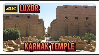 'KARNAK TEMPLE' Luxor, Egypt 4K | Thebes, Tutankhamun, Rameses, Luxor Obelisks