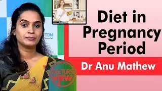 Diet in  Pregnancy Period  | Dr Anu Mathew | Health | Kaumudy