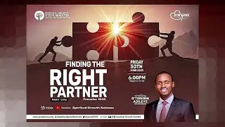 FINDING THE RIGHT PARTNER - Part 1 - O'Tomisin Ajileye