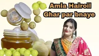 Ghar me bnaye amla hair oil easy style me | Glam with ridhi 