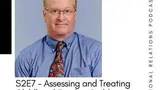 S2E7 - Assessing and Treating Childhood Feeding Problems w/ Dr. Bill Ahearn