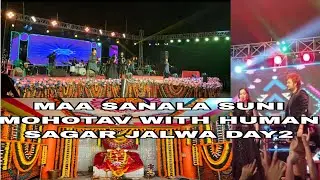 MAA SANALA SUNI MOHOTAV WITH HUMAN SAGAR JALWA NIGHT 2 #jajpur