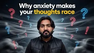 Why Anxiety Makes Your Thoughts Race (Simple Explanation)