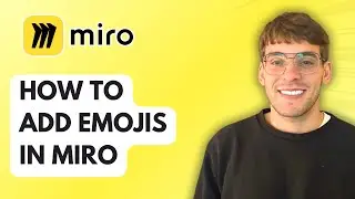 How to Add Emojis in Miro [2026 Full Guide]