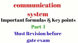 Part-1 COMMUNICATION system important formulas and key points