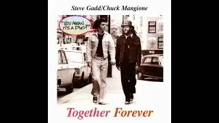 Chuck Mangione/Steve Gadd 