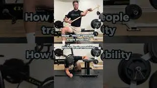 Passive mobility vs. strength-based mobility... What&rsquo;s better?