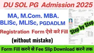 How to Fill DU SOL PG Admission Form 2025-26 | SOL PG Admission Form Kaise Bhare Online 2025