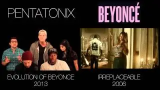 Evolution of Beyonc&eacute; - Pentatonix (side by side)