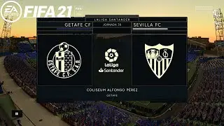 FIFA 21 🎮 - La Liga - Getafe Cf vs. Sevilla Fc @ Coliseum Alfonso P&eacute;rez ⚽