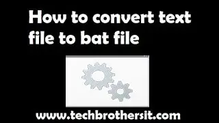 Как преобразовать текстовый файл в bat-файл | Как преобразовать файл .txt в файл .bat
